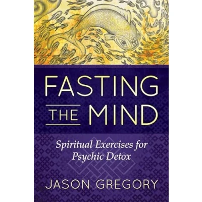 Abbildung von Fasting the Mind: Spiritual Exercises for Psychic Detox