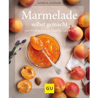 Abbildung von Marmelade selbst gemacht: Über 75 einfache Rezepte für Konfitüren, Gelees &amp; Co. (GU Themenkochbuch)
