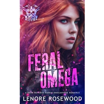 Abbildung von Feral Omega: A Dark Reverse Harem Omegaverse Romance (Ghost Alpha Unit, Band 1)