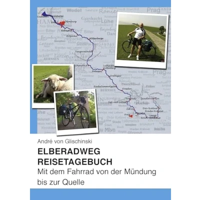 Abbildung von Elberadweg Reisetagebuch: Mit dem Fahrrad von der Mündung bis zur Quelle