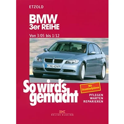 Abbildung von BMW 3er Reihe E90 3/05 1/12: So wird&#039;s gemacht Band 138