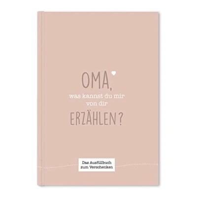 Abbildung von Oma, was kannst du mir von dir erzählen?: Das Ausfüllbuch zum Verschenken (rosebeige)