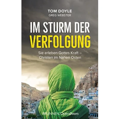 Abbildung von im Sturm der Verfolgung: Sie erleben Gottes Kraft Christen Nahen Osten