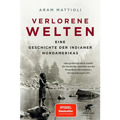 Abbildung von Verlorene Welten: Eine Geschichte der Indianer Nordamerikas 1700 1910