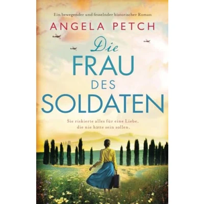 Abbildung von Die Frau des Soldaten: Ein bewegender und fesselnder historischer Roman