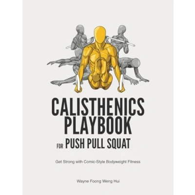 Abbildung von Calisthenics Playbook for Push Pull Squat: Get Strong with Comic Style Bodyweight Fitness