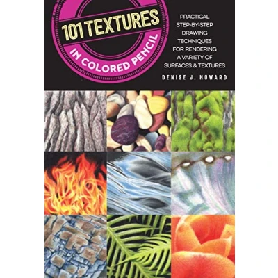Abbildung von 101 textures in Colored Pencil: Practical step by drawing techniques for rendering a variety of surfaces &amp;