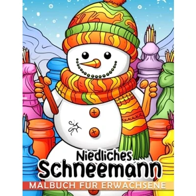 Abbildung von Süßes Schneemann Malbuch für Erwachsene: Entspannen und gestalten Sie mit handgezeichneten Weihnachts Malvorlagen Erwachsene Perfekt ... Frauen Männer als Wichtelgeschenke.