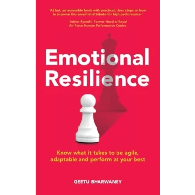 Abbildung von Emotional Resilience:Know What it Takes to be Agile, Adaptable and Perform at Your best: Know Best