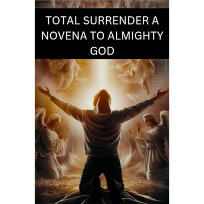 Abbildung von surrender Novena TO ALMIGHTY GOD: 9 days powerful prayer book of