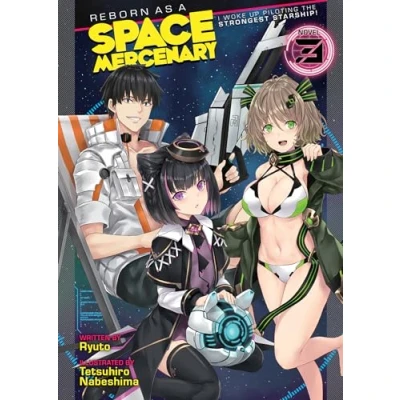 Abbildung von Reborn as a Space Mercenary: I Woke Up Piloting the Strongest Starship! (Light Novel) Vol. 3