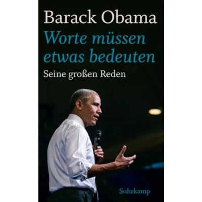 Abbildung von »Worte müssen etwas bedeuten«: Seine großen Reden (suhrkamp taschenbuch)
