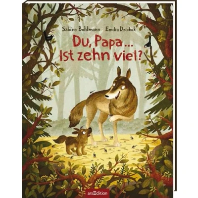 Abbildung von Du, Papa ... Ist zehn viel?: Kinderbuch ab 3, Geschichte von und Kind über die Kraft Fragen Liebhaben