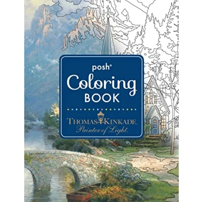 Abbildung von Posh Adult Coloring Book: Thomas Kinkade Designs for Inspiration &amp; Relaxation (Posh Books, Band 14)
