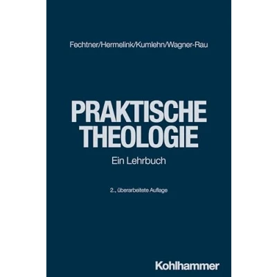 Abbildung von Praktische Theologie: Ein Lehrbuch (Theologische Wissenschaft: Sammelwerk für Studium und Beruf, 15, Band 15)
