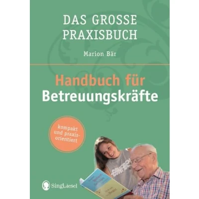 Abbildung von Das große Praxisbuch Handbuch für Betreuungskräfte
