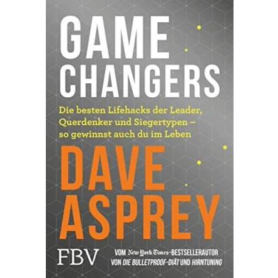 Abbildung von Game Changers: Die besten Lifehacks der Leader, Querdenker und Siegertypen so gewinnst auch du im Leben