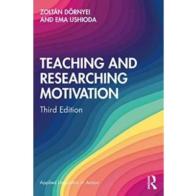 Abbildung von Teaching and Researching Motivation: New Directions for Language Learning (Applied Linguistics in Action)