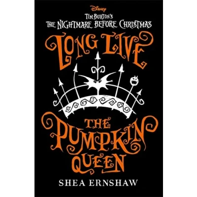 Abbildung von Long Live The Pumpkin Queen: Disney Tim Burton&#039;s Nightmare Before Christmas