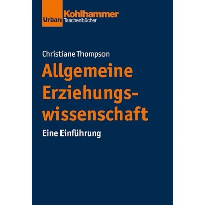 Abbildung von Allgemeine Erziehungswissenschaft: Eine Einführung (Grundrisse der Erziehungswissenschaft)
