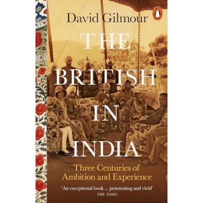 Abbildung von The British in India: Three Centuries of Ambition and Experience