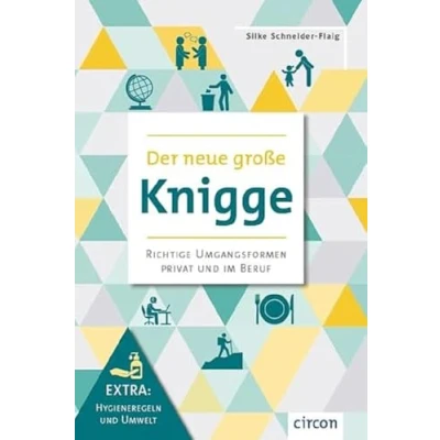 Abbildung von Der neue große Knigge: Richtige Umfangsformen privat und im Beruf (Extra: Hygiene Umwelt