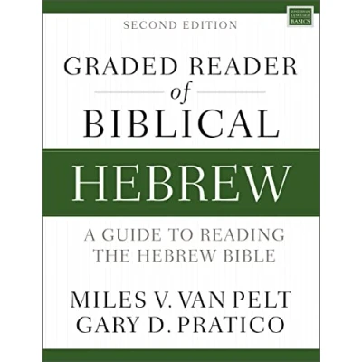Abbildung von Graded Reader of Biblical Hebrew, Second Edition: A Guide to Reading the Hebrew Bible (Zondervan Language Basics Series)