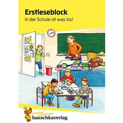 Abbildung von lesen lernen 1. Klasse für Jungen und Mädchen In der Schule ist was los!: Mit Silben Erstleser ab Vorschule (Übungshefte blöcke erstes Lesen, Band 501)