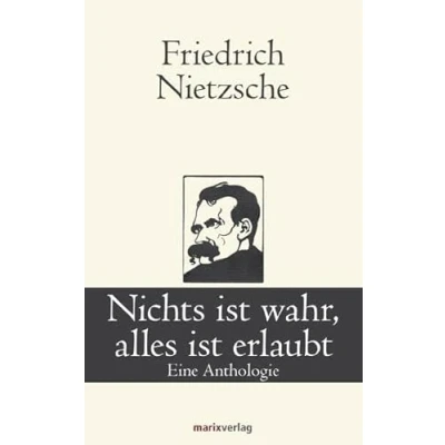 Abbildung von Nichts ist wahr, alles erlaubt: Eine Anthologie (Klassiker der Weltliteratur)