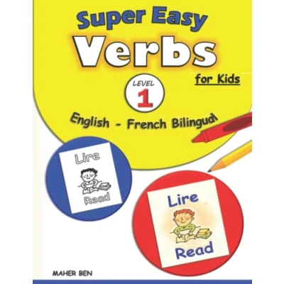 Abbildung von Super Easy Verbs for Kids: English French Bilingual Level 1 : Made Workbook A Fun and Guide to Learning Kids ... Bilingual: Books Kids, Band 1)