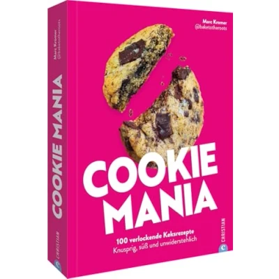 Abbildung von Keks Backbuch Cookie Mania: 100 verführerische Rezepte. Knusprige, süße, unwiderstehliche Kekse backen.