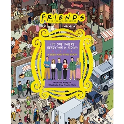 Abbildung von Friends: the One Where Everyone Is Hiding: A Seek and Find Book (Friends: Television Series)