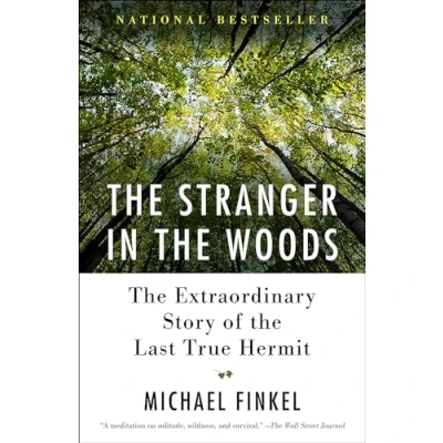 Abbildung von the Stranger in Woods: Extraordinary Story of Last True Hermit