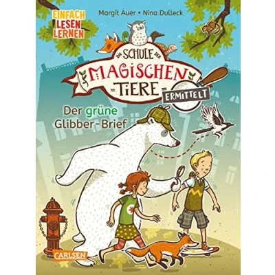 Abbildung von Die Schule Der magischen Tiere ermittelt 1: grüne Glibber Brief: Einfach Lesen lernen Mit Eisbär Detektiv Murphy und den Tieren macht Spaß! (1)