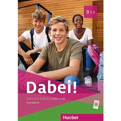 Abbildung von Dabei! B1.1: Deutsch für Jugendliche.Deutsch als Fremdsprache / Kursbuch