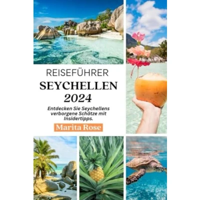 Abbildung von Reiseführer Seychellen: Entdecken Sie Seychellens verborgene Schätze mit Insidertipps (2024)