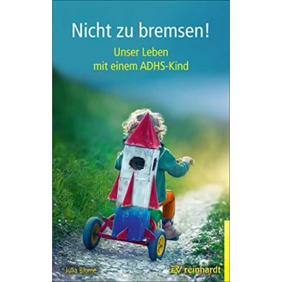 Abbildung von Nicht zu bremsen!: Unser Leben mit einem ADHS Kind