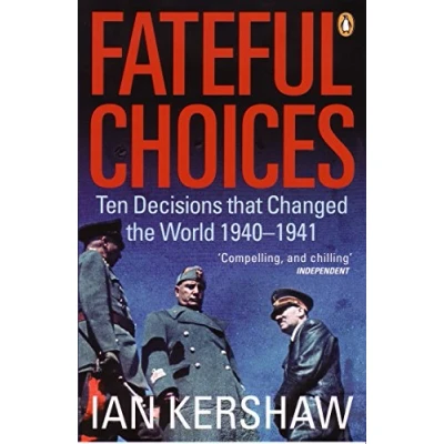Abbildung von Fateful Choices: Ten Decisions that Changed the World, 1940 1941
