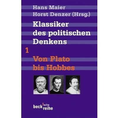 Abbildung von Klassiker des politischen Denkens Band I: Von Plato bis Thomas Hobbes: Hobbes (Beck&#039;sche Reihe)