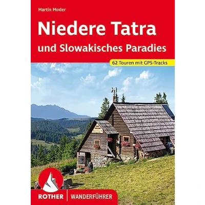 Abbildung von Niedere Tatra und Slowakisches Paradies: 62 Touren mit GPS Tracks (Rother Wanderführer)