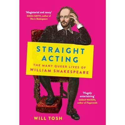 Abbildung von Straight Acting: The Many Queer Lives of William Shakespeare