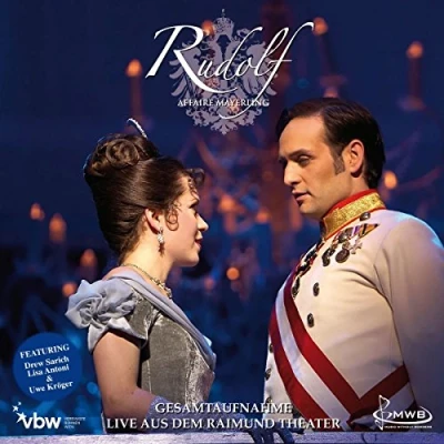 Abbildung von Rudolf Affaire Mayerling Das Musical Gesamtaufnahme Live aus dem Raimund Theater
