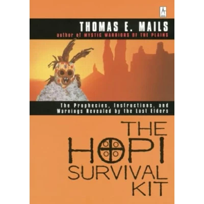 Abbildung von the Hopi Survival Kit: Prophecies, Instructions and Warnings Revealed by Last Elders (Compass)