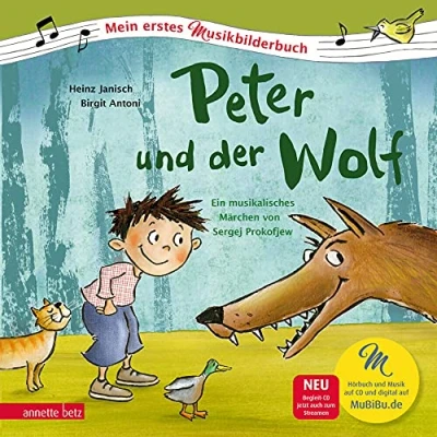 Abbildung von Peter und der Wolf (Mein erstes Musikbilderbuch mit CD zum Streamen): Das musikalische Märchen von Sergej Prokofjew