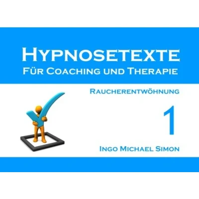 Abbildung von Hypnosetexte für Coaching und Therapie. Band 1: Raucherentwöhnung