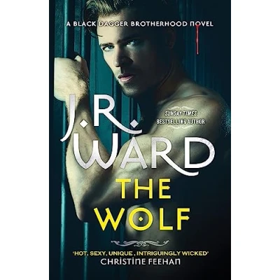 Abbildung von the Wolf: dark and sexy spin off series from beloved Black Dagger Brotherhood (Black Brotherhood: Prison Camp)