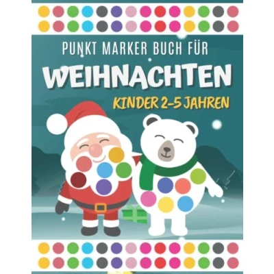 Abbildung von Punkt Marker Buch für Weihnachten Kinder 2 5 Jahren: Aktivitätsbuch Eine Dot Art machen : Malbücher Rotterbuch Leicht geführte Big Dots Kleinkinder.
