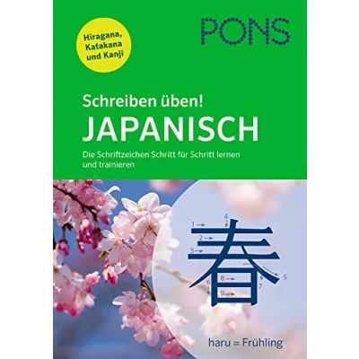 Abbildung von PONS Schreiben üben! Japanisch: Die Schriftzeichen Schritt für lernen und trainieren. Mit Hiragana, Katakana Kanji