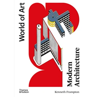 Abbildung von Modern Architecture: A Critical History (World of Art)