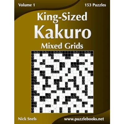 Abbildung von King Sized Kakuro Mixed Grids Volume 1 153 Puzzles